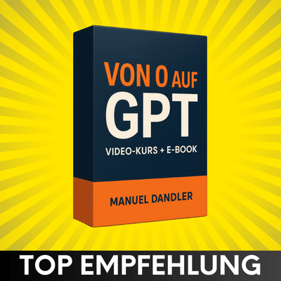 Von 0 auf GPT Erfahrungen von Manuel Dandler